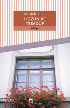 Hüzün ve Tesadüf - 2