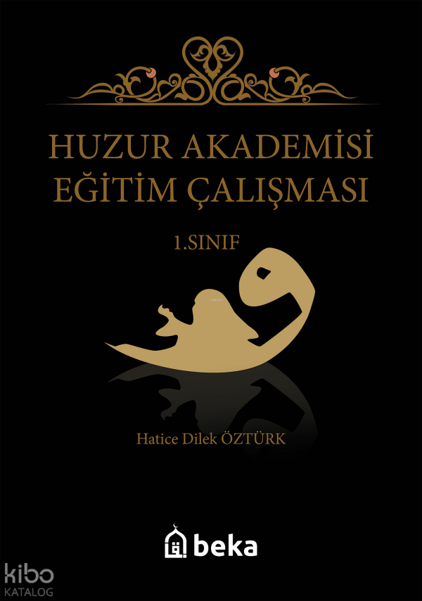 Huzur Akademisi Eğitim Çalışması 1. Sınıf - 1