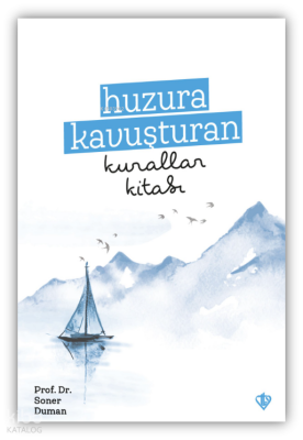 Huzura Kavuşturan Kurallar Kitabı - 2