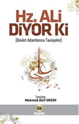 Hz. Ali Diyor ki Devlet Adamlarına Tavsiyeler - 1