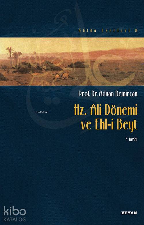 Hz. Ali Dönemi ve Ehli Beyt - 2