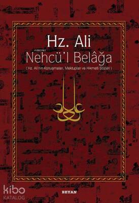 Hz. Ali Nehcül Belağa (Ciltli) Hz. Alinin Konuşmaları, Mektupları ve Hikmetli Sözleri - 1