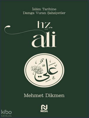 Hz. Aliİslam Tarihine Damga Vuran Şahsiyetler - 1