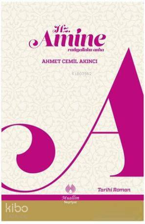 Hz. Amine Radıyallahu Anha - 1