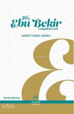 Hz. Ebu Bekir Radıyallahu anh - Muallim Neşriyat (1)
