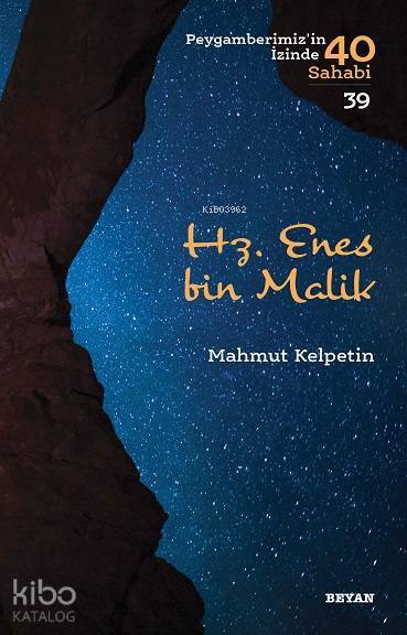 Hz. Enes bin Malik Peygamberimizin İzinde 40 Sahabi39 - 1