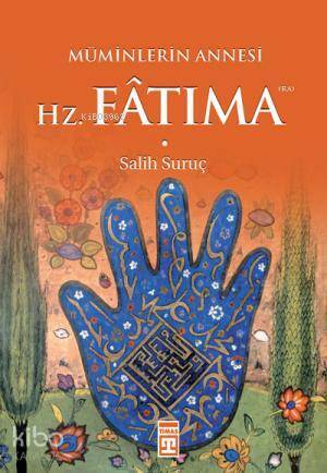 Hz. Fatıma Müminlerin Annesi - 1
