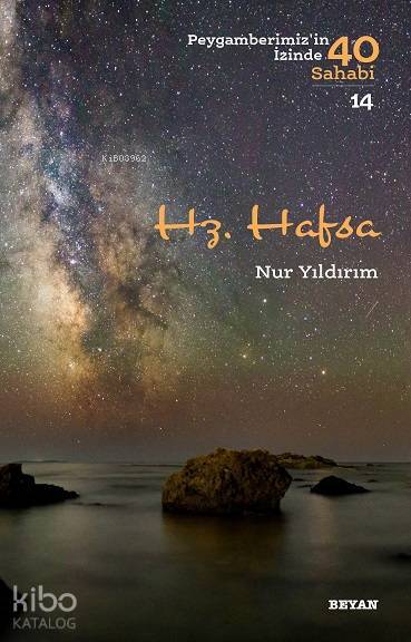 Hz. Hafsa Peygamberimizin İzinde 40 Sahabi14 - 2