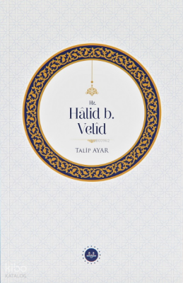 Hz. Halid b. Velid - Diyanet İşleri Başkanlığı