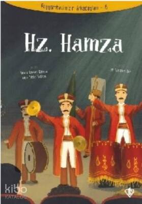 Hz. Hamza - Peygamberimizin Arkadaşları 6 - Türkiye Diyanet Vakfı Yayınları