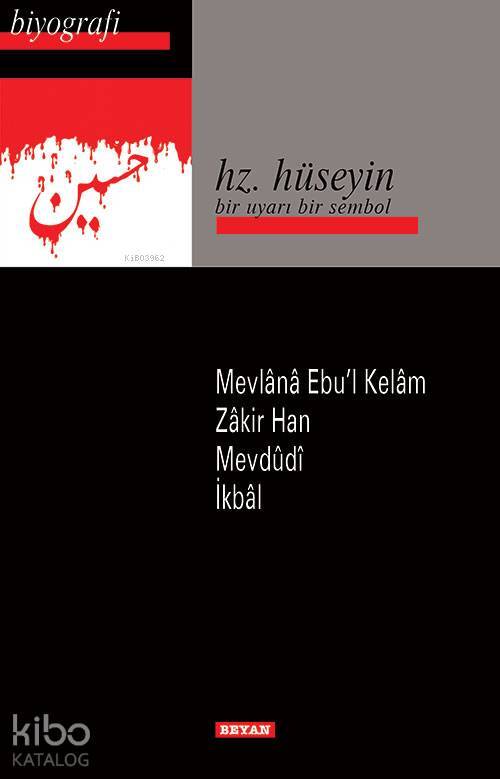 Hz. Hüseyin Bir Uyarı Bir Sembol - 1