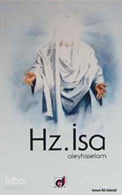 Hz. İsa (aleyhisselam) - 2