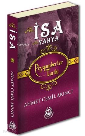 Hz. İsa & Hz. Yahya Peygamberler Tarihi - 1