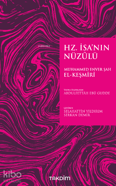 Hz. İsa’nın Nüzûlü - 1