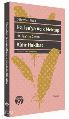 Hz. İsaya Açık Mektup Hz. İsanın Cevabı ve Kâfir Hakikat - Büyüyen Ay Yayınları