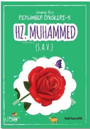 Hz. Muhammed (s. A. V.)Çoçuklar İçin Peygamber Öyküleri - 5 - 1