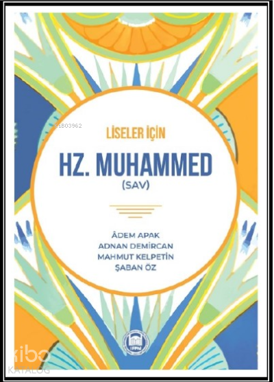 Hz. Muhammed (sav)Liseler İçin - 2