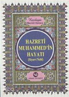 Hz. Muhammedin Hayatı - 2