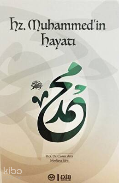 Hz. Muhammed`in Hayatı - 2