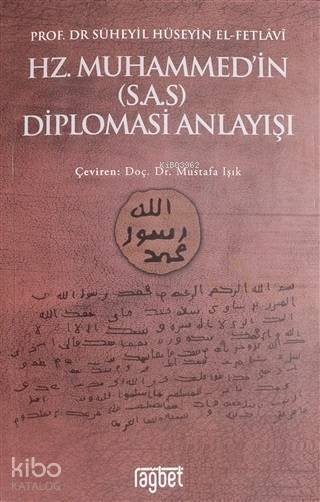 Hz. Muhammedin (S.A.S) Diplomasi Anlayışı - 1