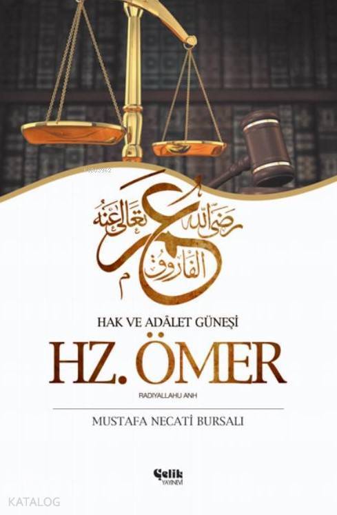 Hz. Ömer Hak ve Adalet Güneşi - 1