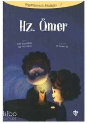 Hz. Ömer - Peygamberlerimizin Arkadaşları 7 - Türkiye Diyanet Vakfı Yayınları (1)