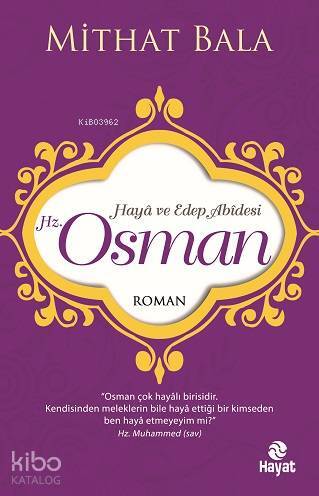 Hz. Osman Haya ve Edep Abidesi - 1