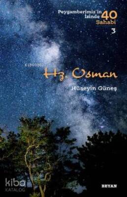 Hz. Osman Peygamberimizin İzinde 40 Sahabi3 - 1