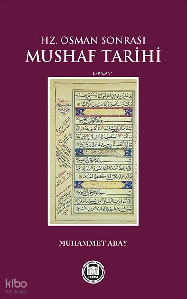 Hz. Osman Sonrası Mushaf Tarihi - 2