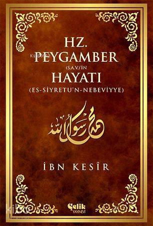 Hz. Peygamber (s.a.v.)in Hayatı - 1