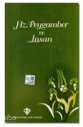 Hz. Peygamber ve İnsan - 2