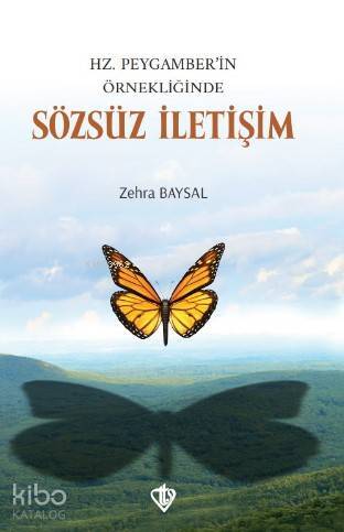 Hz. Peygamberin Örnekliğinde Sözsüz İletişim - 1