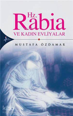 Hz. RabiaVe Kadın Evliyalar - 1