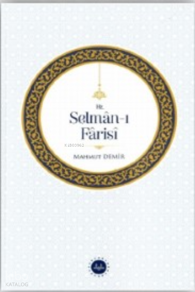 Hz. Selman-ı Farisi - 1