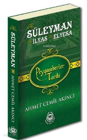 Hz. Süleyman, Hz. İlyas & Hz. Elyesa Peygamberler Tarihi - 1