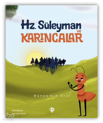 Hz. Süleyman ve Karıncalar - 1