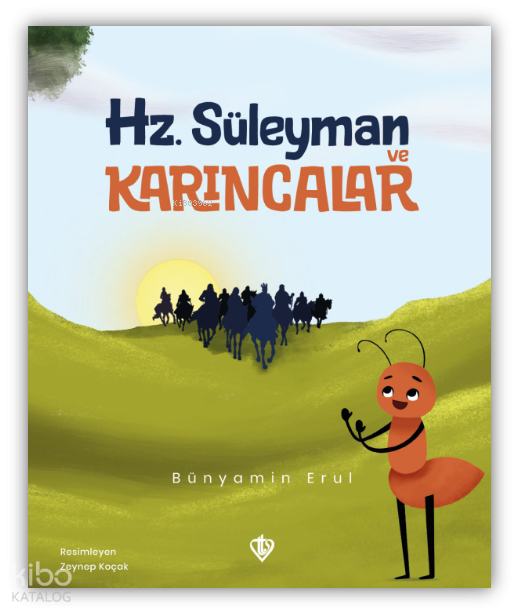 Hz. Süleyman ve Karıncalar - 1