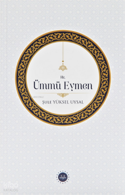 Hz. Ümmü Eymen - 1