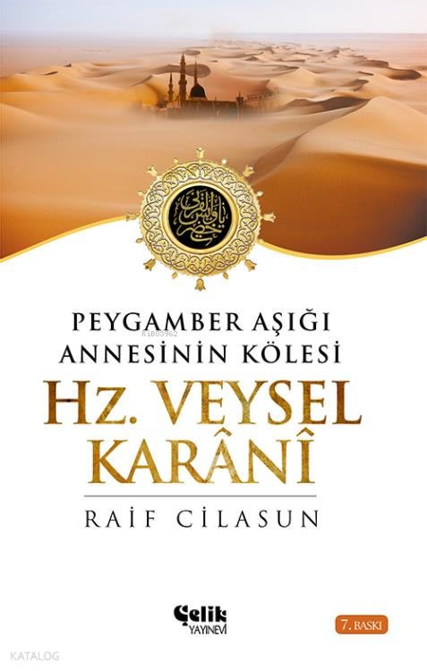 Hz. Veysel Karani Peygamber Aşığı Annesinin Kölesi - 2