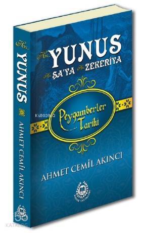 Hz. Yunus, Hz. Şaya & Hz. Zekeriya Peygamberler Tarihi - 1