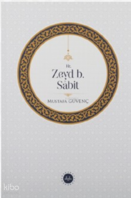 Hz. Zeyd B. Sâbit - 1