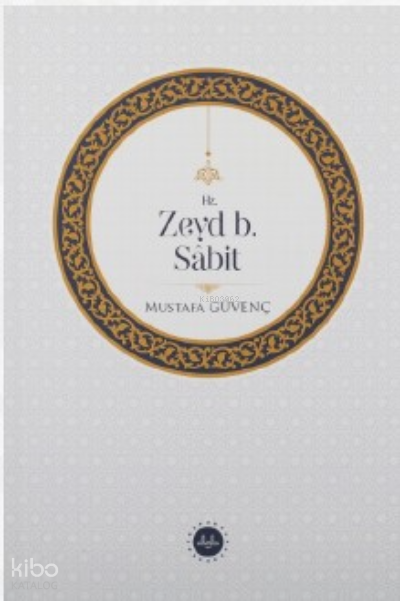 Hz. Zeyd B. Sâbit - 1
