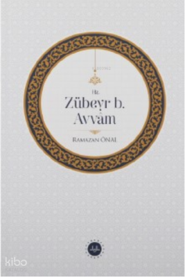 Hz. Zübeyr B. Avvâm - 1