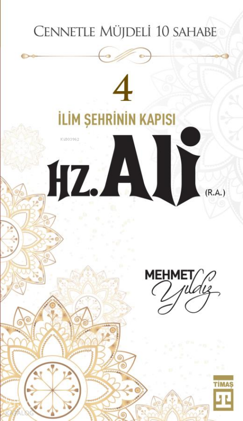 Hz.Ali (R.A) Cennetle Müjdeli 10 Sahabe - 2