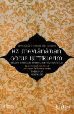 Hz.Mevlanadan Görüp İşittiklerim - 1