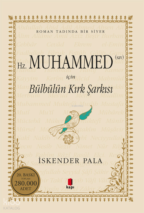 Hz.Muhammed (Sav) için Bülbülün Kırk Şarkısı Roman Tadında bir Siyer - 2