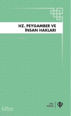 Hz.Peygamber ve İnsan Hakları - 2