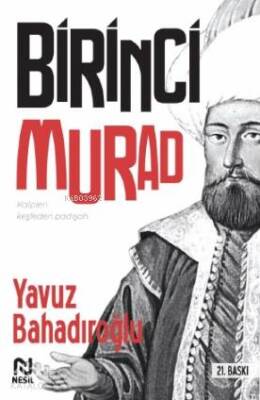 I. Murat Kalpleri Keşfeden Padişah - Nesil Yayınları (1)