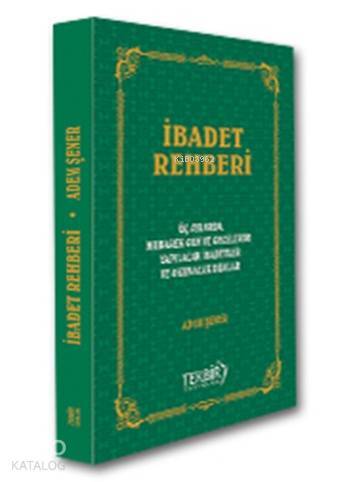İbadet Rehberi Mübarek Gün ve Gecelerde Yapılacak İbadetler - 1