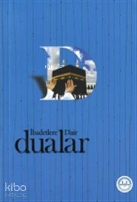 İbadetlere Dair Dualar - 2
